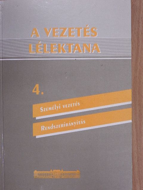 Dr. Rókusfalvy Pál - A vezetés lélektana 4. [antikvár]