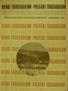 Benda Gyula - Rendi társadalom - Polgári társadalom 1. [antikvár]