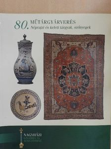 Nagyházi Galéria és Aukciósház 80. műtárgyárverés [antikvár]