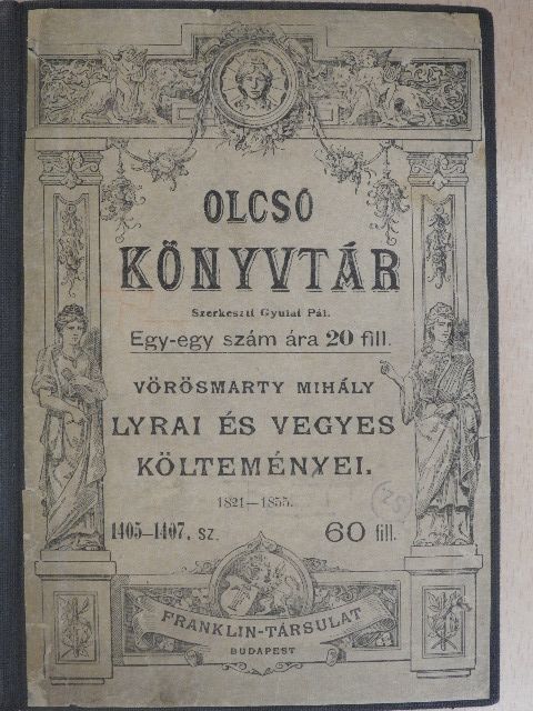 Vörösmarty Mihály - Vörösmarty Mihály lyrai és vegyes költeményei [antikvár]