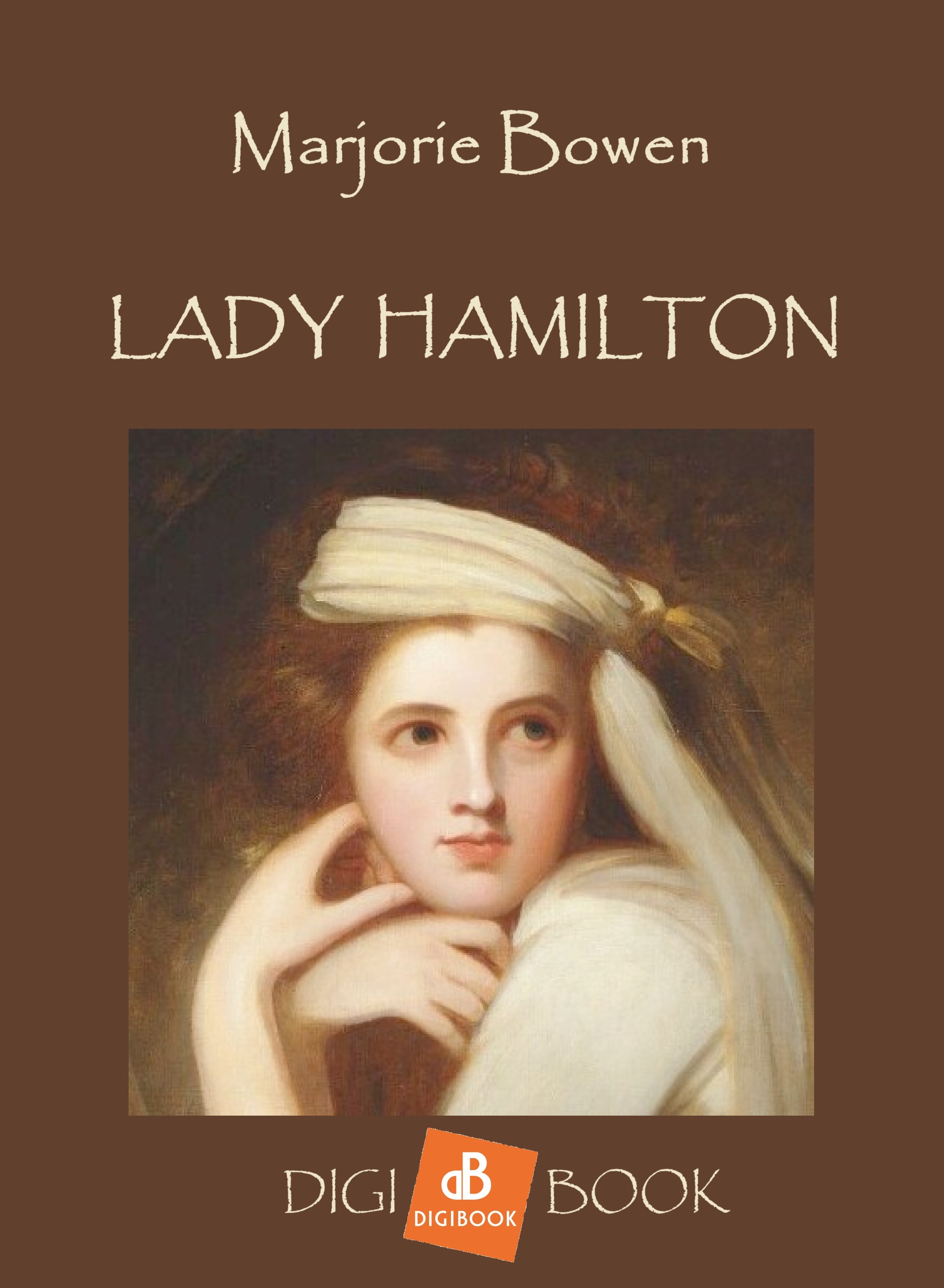 Marjorie Bowen - Lady Hamilton [eKönyv: epub, mobi]