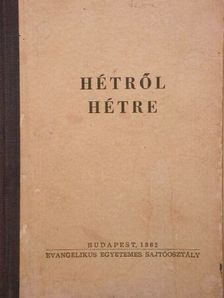 Hétről hétre [antikvár]