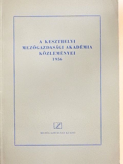 Dr. Berke Péter - A Keszthelyi Mezőgazdasági Akadémia Közleményei 1956 [antikvár]
