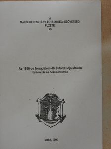 Bölcskei Gusztáv - Az 1956-os forradalom 40. évfordulója Makón [antikvár]