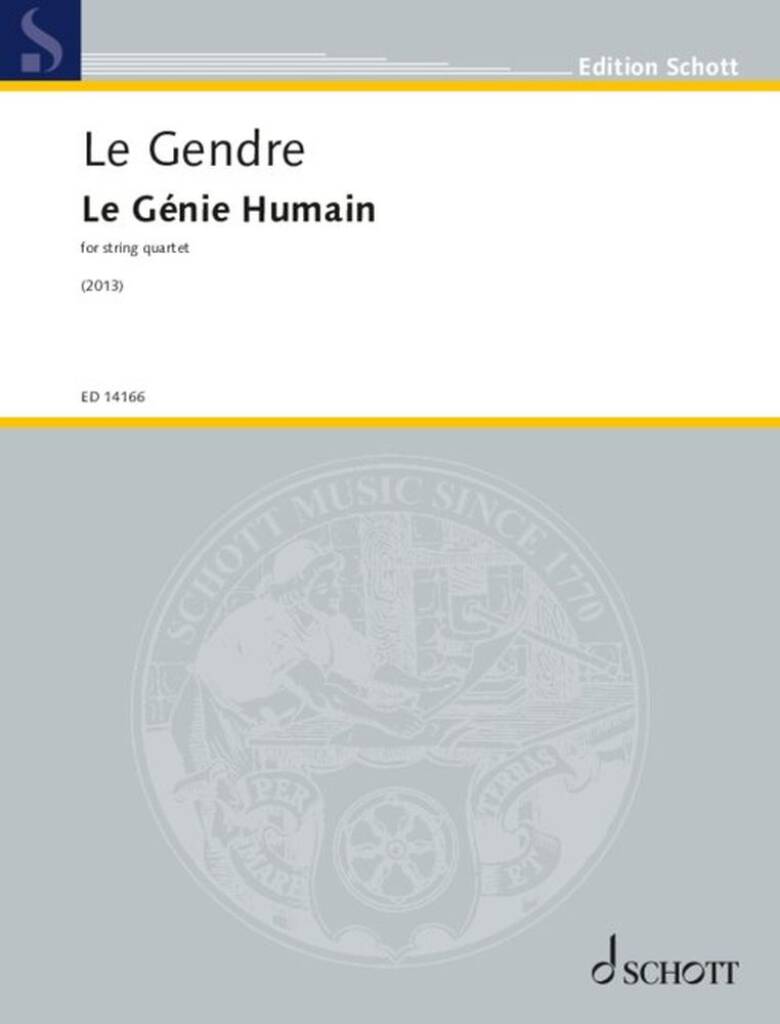 LE GENDRE - LA GÉNIE HUMAIN - FOR STRING QUARTET