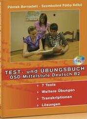 Péntek Bernadett, Szombatiné Fülöp Ildikó - Test- und Übungsbuch ÖSD Mittelstufe Deutsch B2