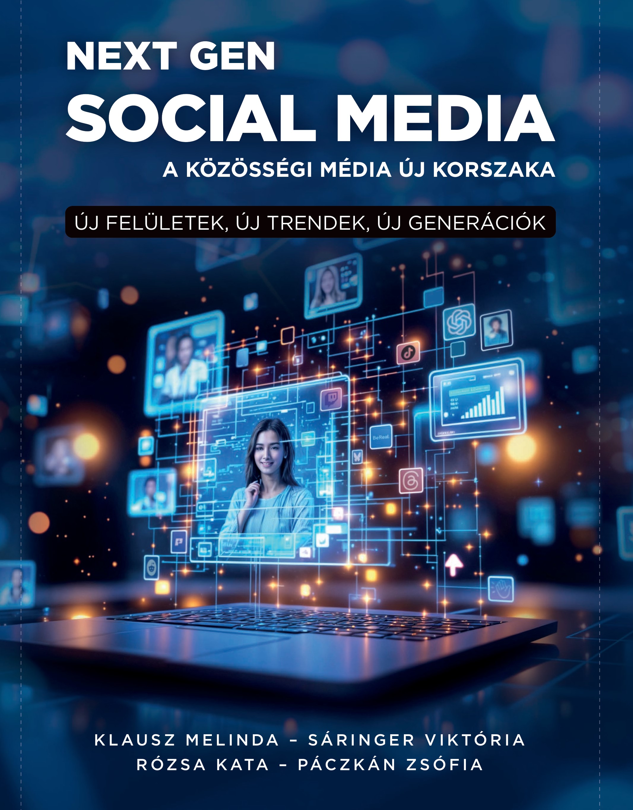 Klausz Melinda-Sáringer Viktória-Rózsa Kata-Páczkán Zsófia - Next Gen social media
