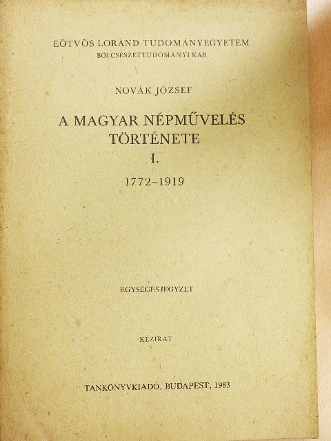 Novák József - A magyar népművelés története I. [antikvár]