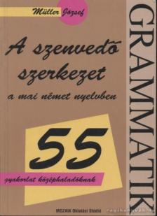 MÜLLER JÓZSEF - A szenvedő szerkezet a mai német nyelvben [antikvár]