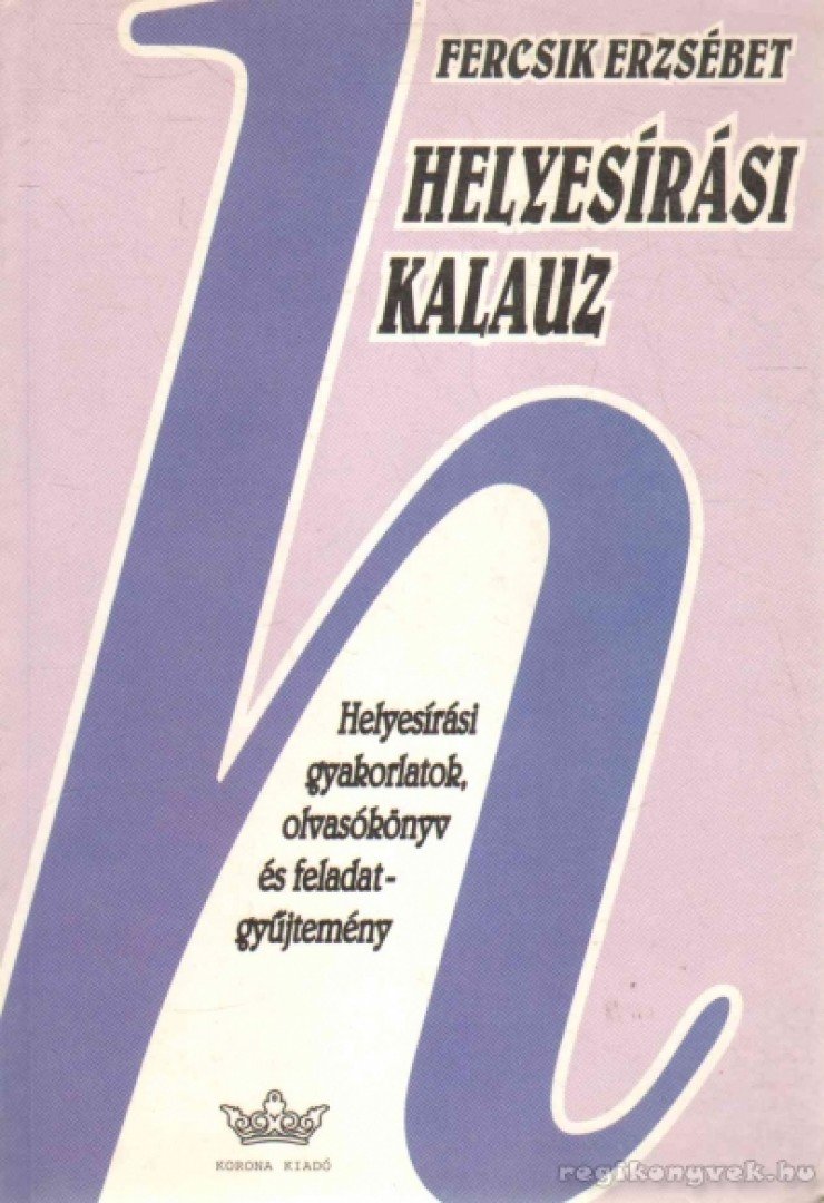 Fercsik Erzsébet - Helyesírási kalauz [antikvár]