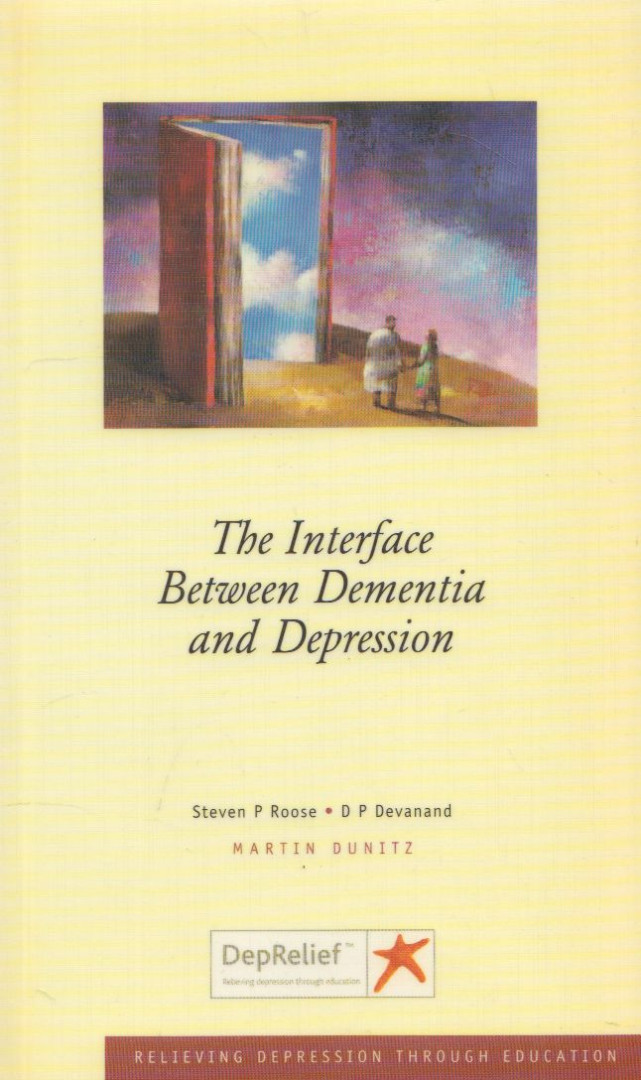 Steven P. Roose, D. P. Devanand - The Interface Between Dementia and Depression [antikvár]