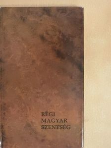 Hevenesi Gabriel S. J. - Régi magyar szentség [antikvár]
