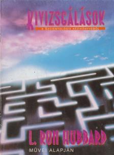 L. RON HUBBARD - Kivizsgálások [antikvár]