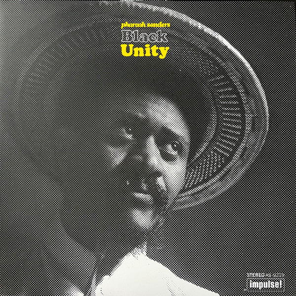 PHAROAH SANDERS - BLACK UNITY LP PHAROAH SANDERS