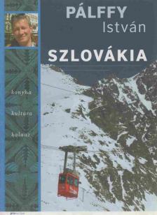 PÁLFFY ISTVÁN - Szlovákia [antikvár]