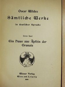 Oscar Wilde - Oscar Wildes Sämtliche Werke in deutscher Sprache 4. (gótbetűs) [antikvár]