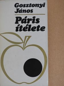 Gosztonyi János - Páris ítélete [antikvár]