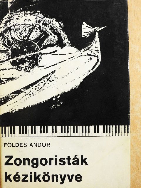 Földes Andor - Zongoristák kézikönyve [antikvár]