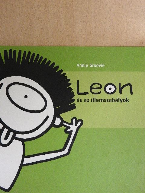 Annie Groovie - Leon és az illemszabályok [antikvár]