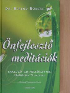 Dr. Berend Róbert - Önfejlesztő meditációk [antikvár]