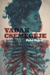 Pethő Balázs - Vadak csemegéje [eKönyv: epub, mobi]