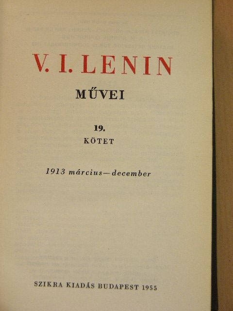 V. I. Lenin - V. I. Lenin művei 19. [antikvár]