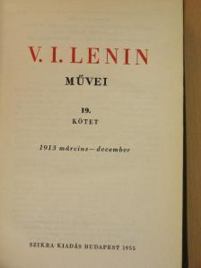 V. I. Lenin - V. I. Lenin művei 19. [antikvár]
