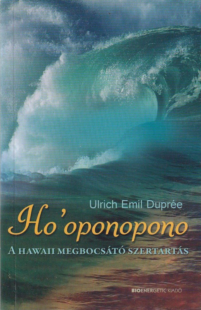 Ulrich Emil Duprée - Ho'oponopono [antikvár]