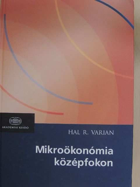 Hal R. Varian - Mikroökonómia középfokon [antikvár]
