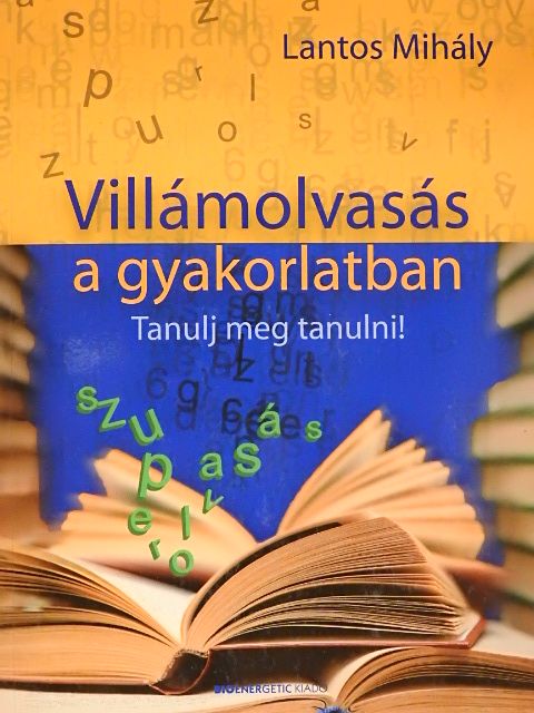 Lantos Mihály - Villámolvasás a gyakorlatban [antikvár]