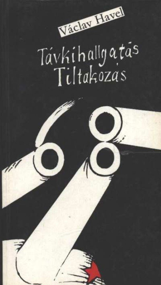 Havel, Václav, Hvízd'ala, Karel - Távkihallgatás / Tiltakozás [antikvár]