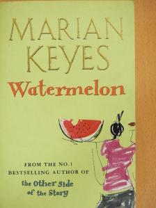 Marian Keyes - Watermelon [antikvár]