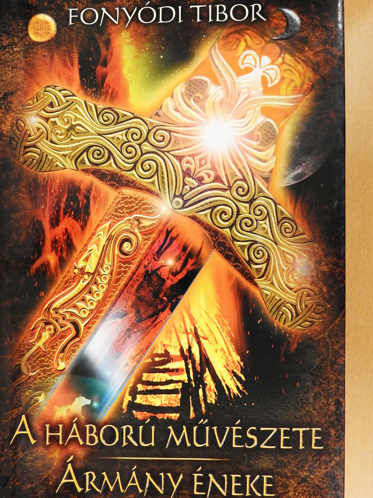 Fonyódi Tibor - A háború művészete/Ármány éneke (dedikált példány) [antikvár]