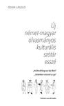 ÓDOR LÁSZLÓ - Új német-magyar olvasmányos kulturális szótár esszé - Im/Am Anfang war das Wort