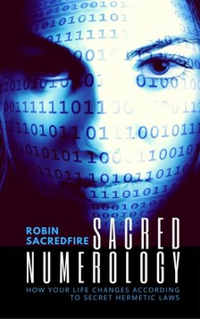Sacredfire Robin - Sacred Numerology [eKönyv: epub, mobi]