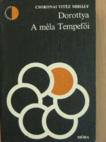 Csokonai Vitéz Mihály - Dorottya/A méla Tempefői [antikvár]