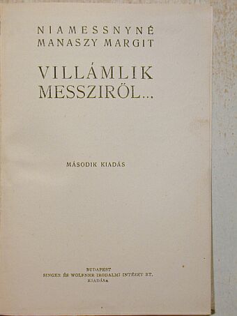 Niamessnyné Manaszy Margit - Villámlik messziről... [antikvár]