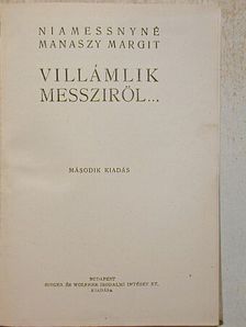Niamessnyné Manaszy Margit - Villámlik messziről... [antikvár]