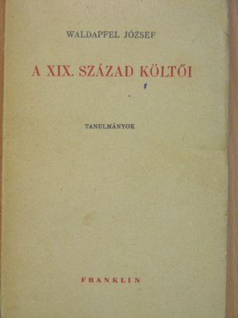 Waldapfel József - A XIX. század költői [antikvár]