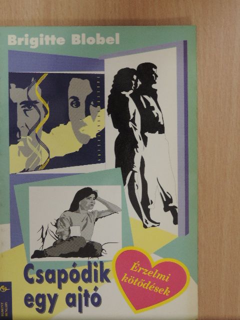 Brigitte Blobel - Csapódik egy ajtó [antikvár]