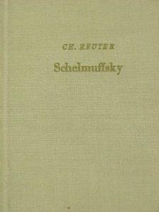 Christian Reuter - Schelmuffskys [antikvár]