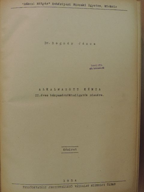 Dr. Bognár János - Alkalmazott kémia/Szinképelemzés/Alkalmazott kémia I-III. [antikvár]