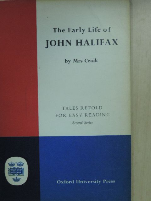 D. M. Neale - The Early Life of John Halifax [antikvár]