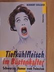 Norbert Golluch - Tiefkühlfleisch im Büstenhalter [antikvár]