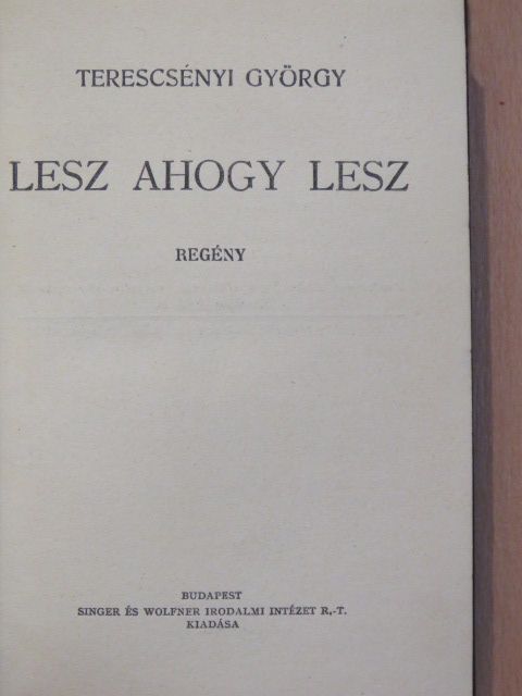 Terescsényi György - Lesz ahogy lesz [antikvár]