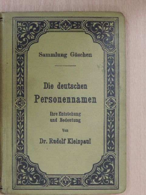 Dr. Rudolf Kleinpaul - Die deutschen Personennamen [antikvár]