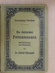 Dr. Rudolf Kleinpaul - Die deutschen Personennamen [antikvár]