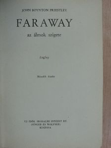 John Boynton Priestley - Faraway [antikvár]