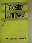 Fritz Sänger - Praktischer Journalismus [antikvár]