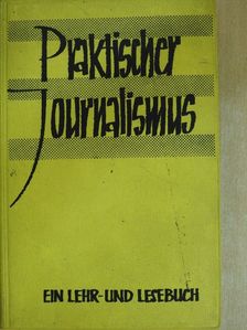 Fritz Sänger - Praktischer Journalismus [antikvár]